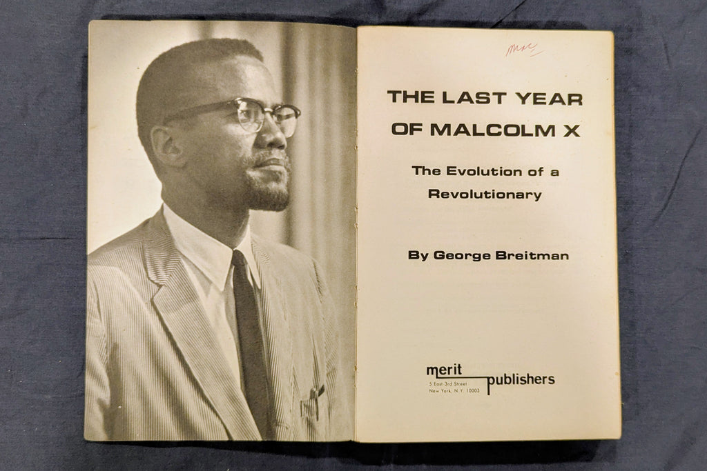 "The Last Year of Malcolm X: The Evolution of a Revolutionary" by George Breitman (Vintage 1967 Edition)
