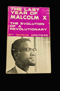 "The Last Year of Malcolm X: The Evolution of a Revolutionary" by George Breitman (Vintage 1967 Edition)