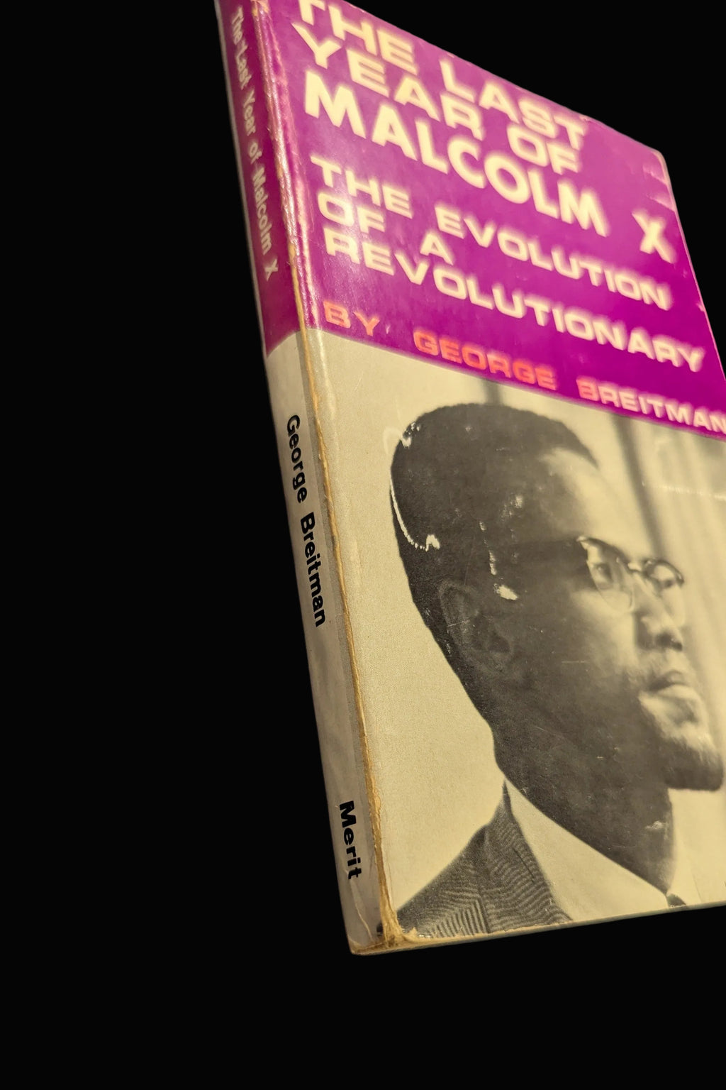 "The Last Year of Malcolm X: The Evolution of a Revolutionary" by George Breitman (Vintage 1967 Edition)